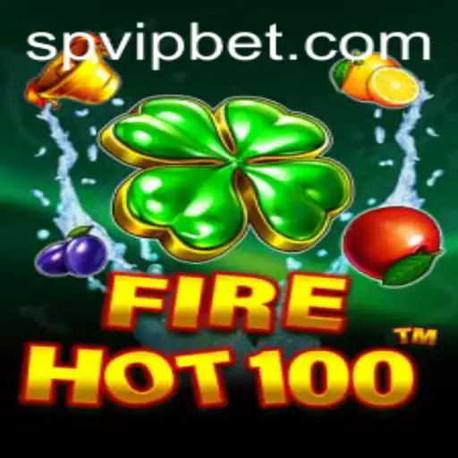 Descubra o Mundo Empolgante do Jogo FireHot100 com SPVIP